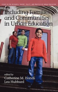 bokomslag Including Families and Communities in Urban Education