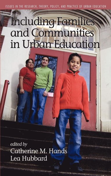 bokomslag Including Families and Communities in Urban Education