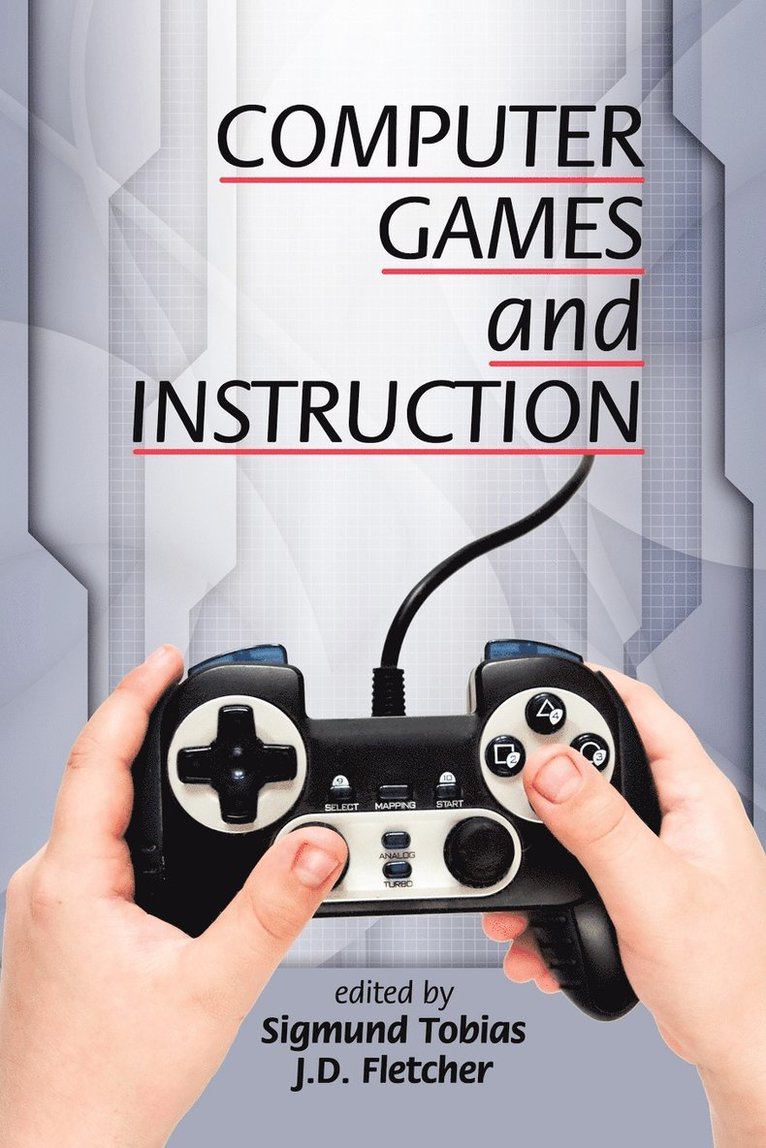 Sigmund Tobias, J. D. Fletcher - Computer Games and Instruction, Häftad