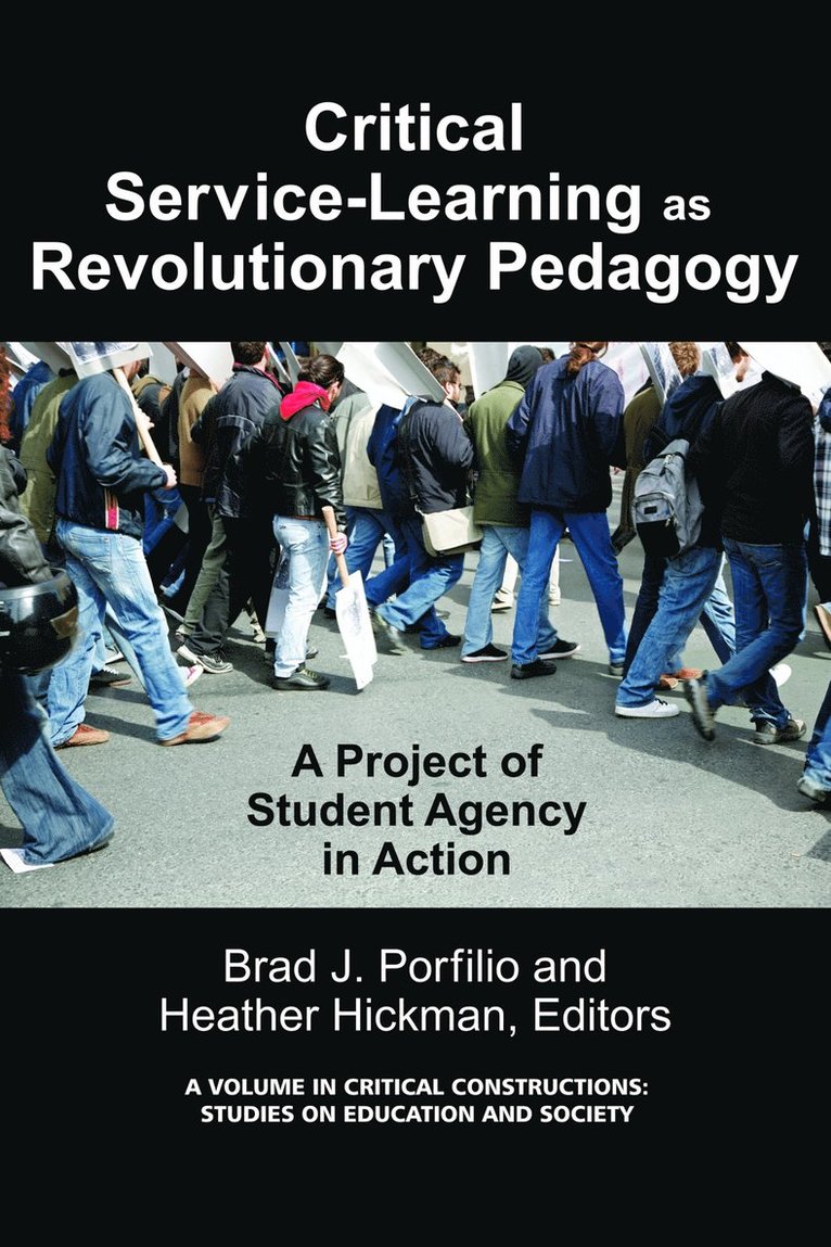 Critical-Service Learning As A Revolutionary Pedagogy 1