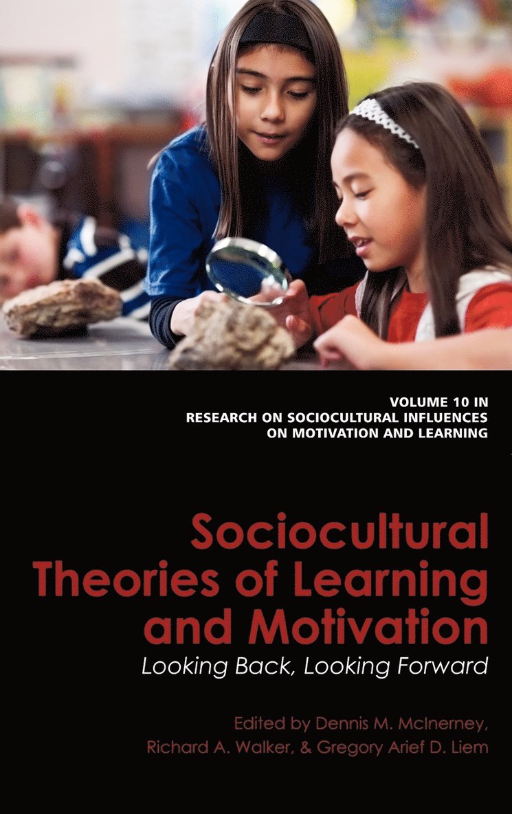Dennis M. McInerney, Richard A. Walker, Gregory Arief D. Liem - Sociocultural Theories of Learning and Motivation, Inbunden