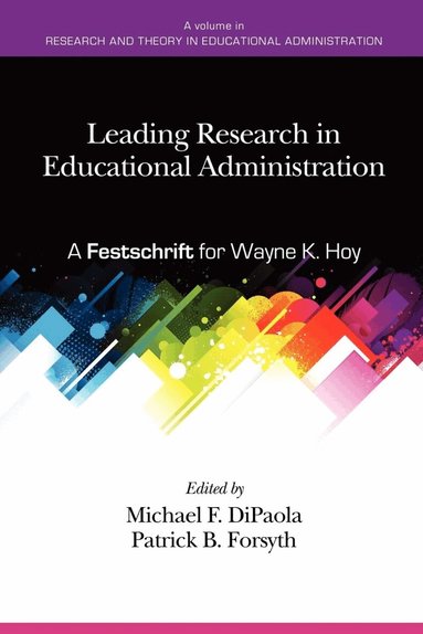 Michael DiPaola, Patrick B. Forsyth - Leading Research in Educational Administration, Häftad