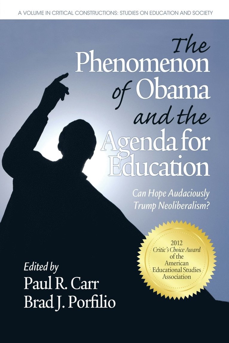 The Phenomenon of Obama and the Agenda for Education 1