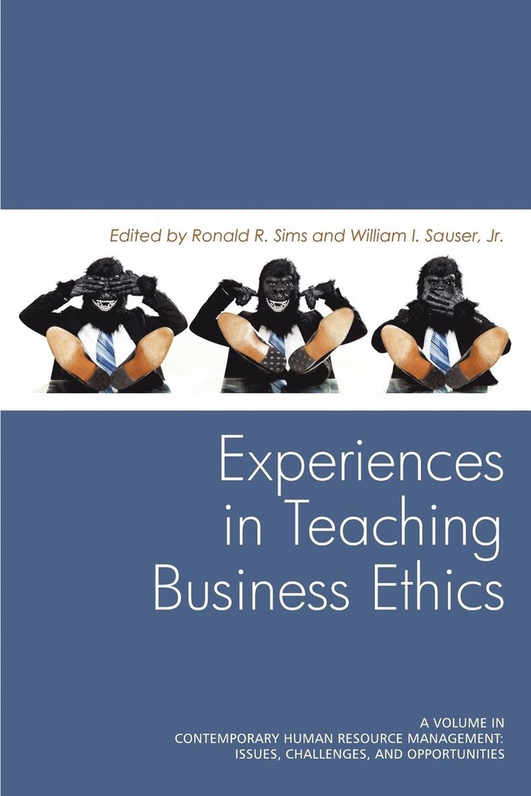 Experiences In Teaching Business Ethics 1