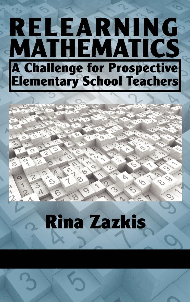 Rina Zazkis - Relearning Mathematics, Inbunden