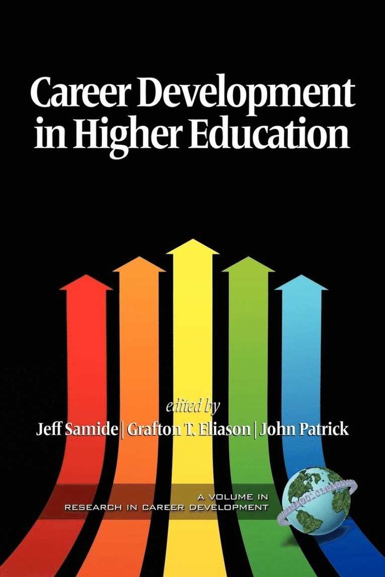 Jeff Samide, Grafton T. Eliason, John Patrick, Grafton Eliason - Career Development in Higher Education, Inbunden