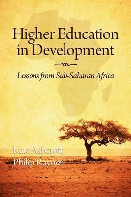 Kate Ashcroft, Philip Rayner - Higher Education in Development, Häftad