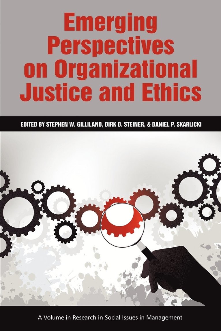 Emerging Perspectives on Organizational Justice and Ethics 1