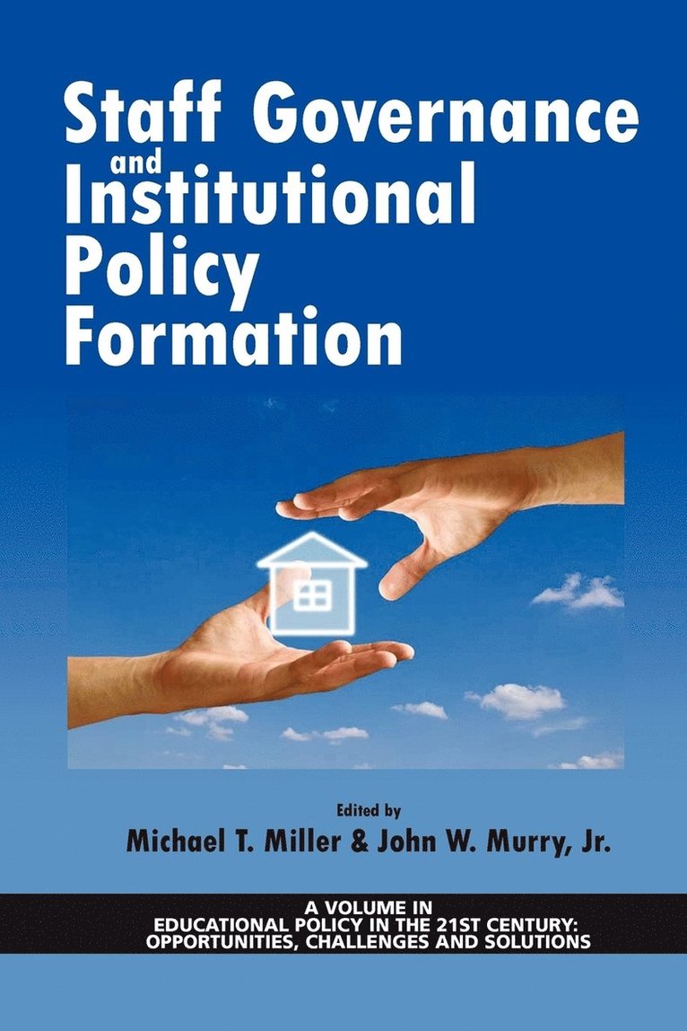 Staff Governance and Institutional Policy Formation 1