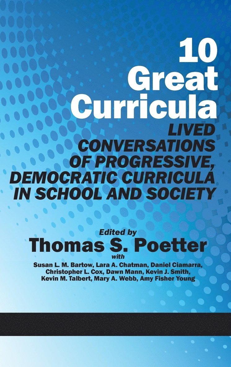 Thomas S. Poetter - 10 Great Curricula, Inbunden