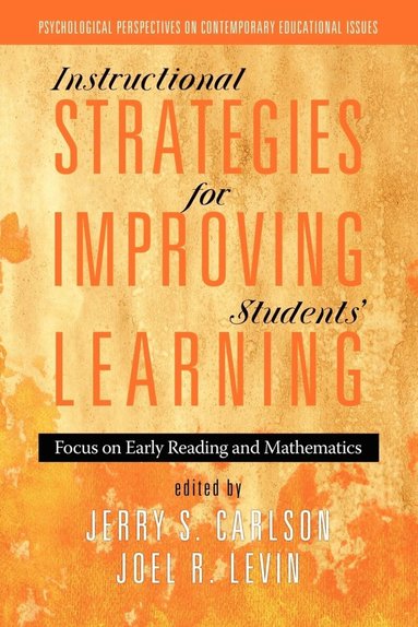 Jerry S. Carlson, Joel R. Levin - Instructional Strategies for Improving Students' Learning, Inbunden