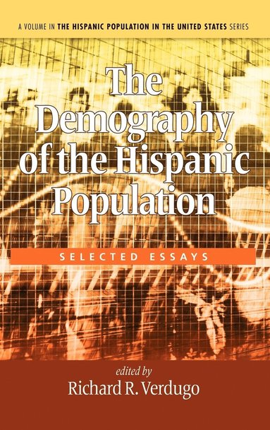 bokomslag The Demography of the Hispanic Population