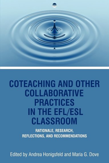 bokomslag Co-Teaching And Other Collaborative Practices In The Efl/Esl Classroom