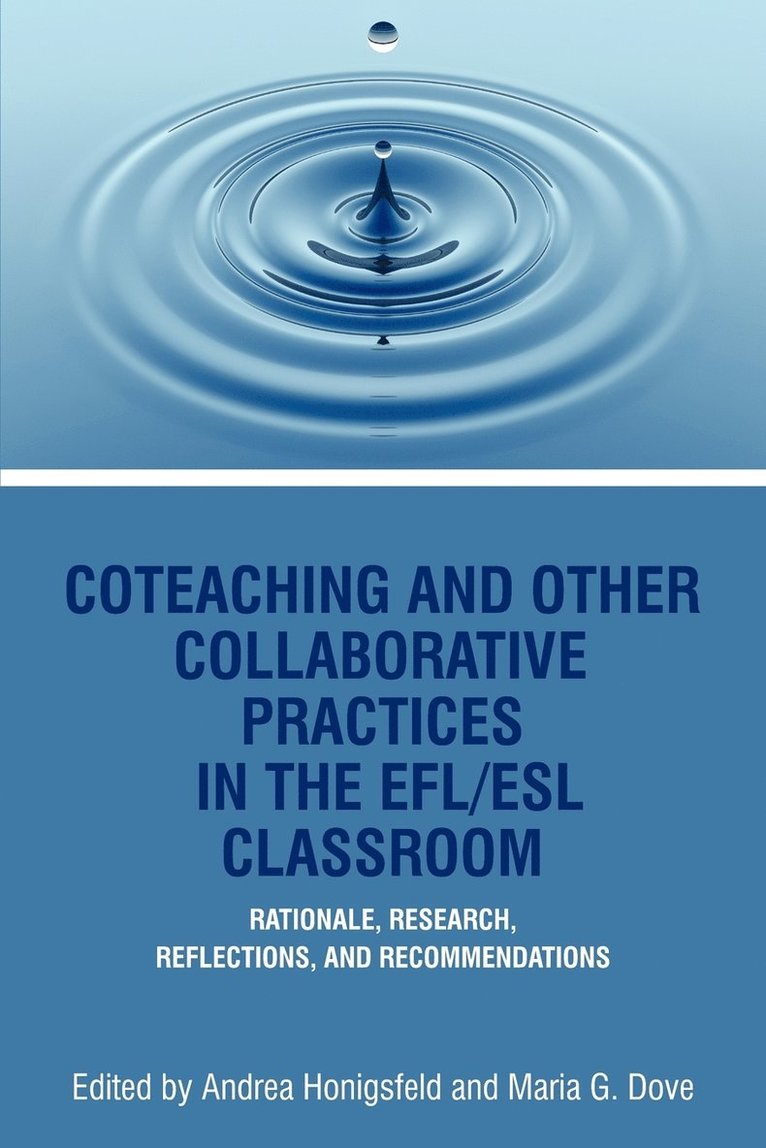 Co-Teaching And Other Collaborative Practices In The Efl/Esl Classroom 1