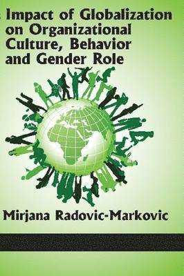 Impact of Globalization on Organizational Culture, Behaviour and Gender Role 1