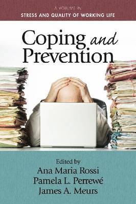 Ana Maria Rossi, Pamela L. Perrewé, James A. Meurs, USA) Perrewe, Pamela L. (Florida State University, Pamela L. Perrewe - Coping and Prevention, Häftad