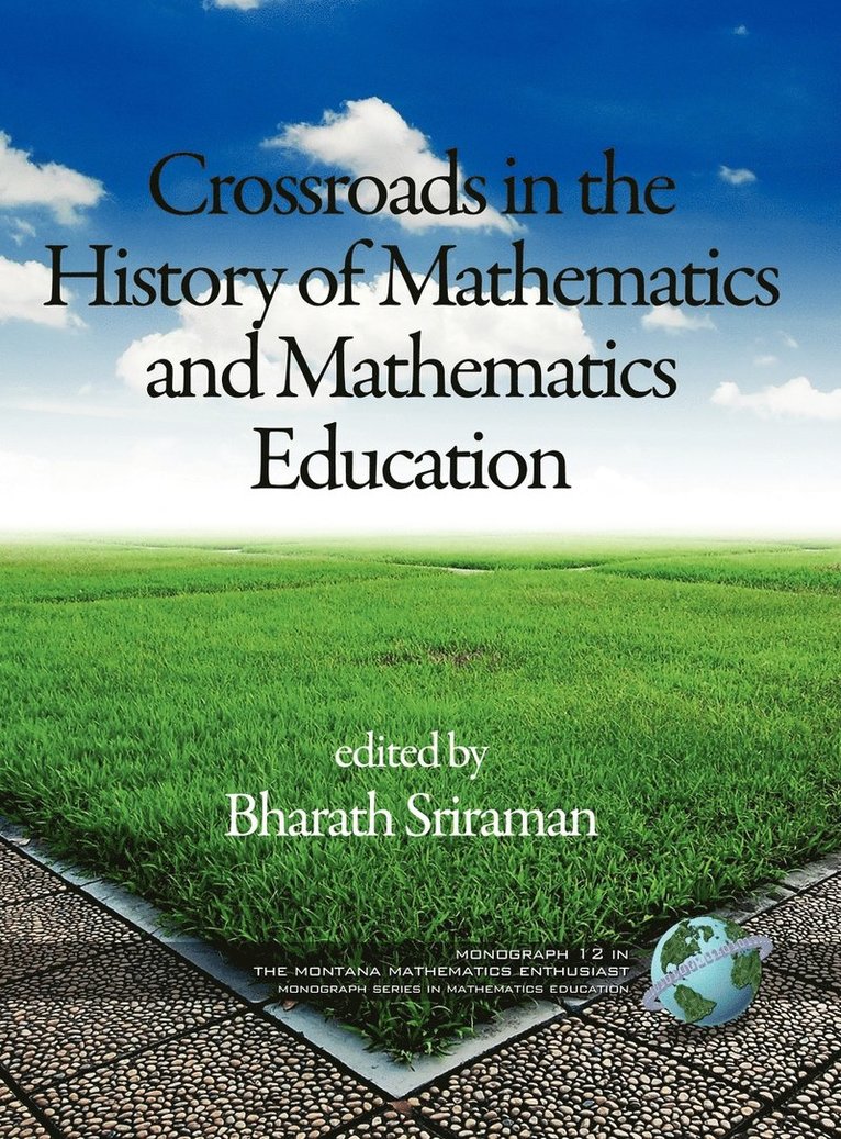 Bharath Sriraman - Crossroads in History of Mathematics and Mathematics Education, Inbunden