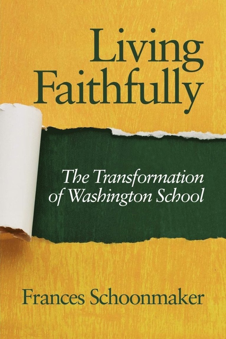 Frances Schoonmaker - Living Faithfully, Inbunden