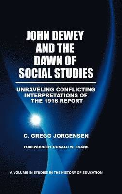 John Dewey and the Dawn of Social Studies 1