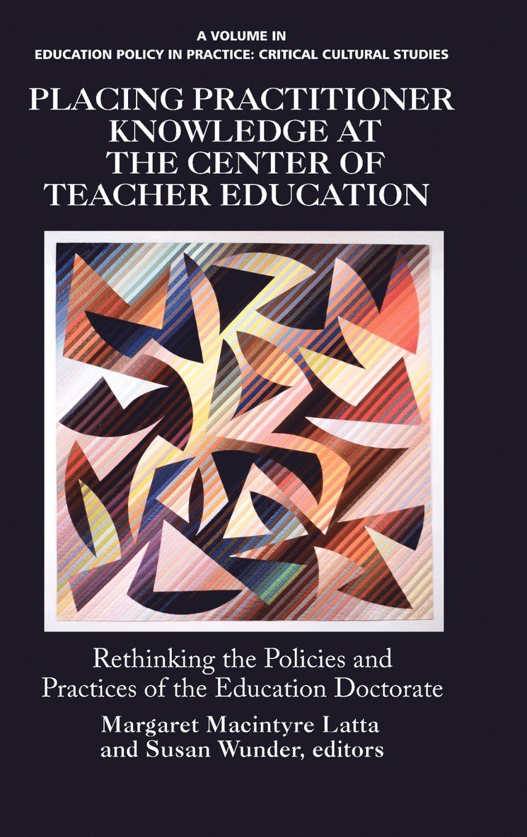 Placing Practitioner Knowledge at the Center of Teacher Education 1