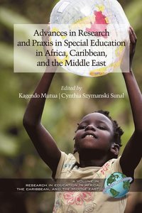 bokomslag Advances in Special Education Research and Praxis in Selected Countries of Africa, Caribbean and the Middle East