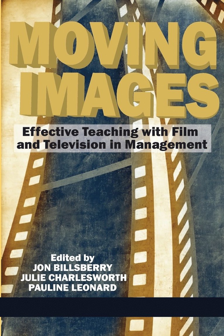 Jon Billsberry, Julie Charlesworth, Pauline Leonard, Jon Billsberry, Julie Charlesworth, Pauline Leonard - Moving Images, Häftad