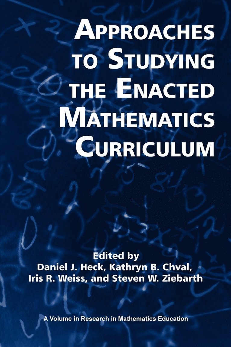 Approaches to Studying the Enacted Mathematics Curriculum 1