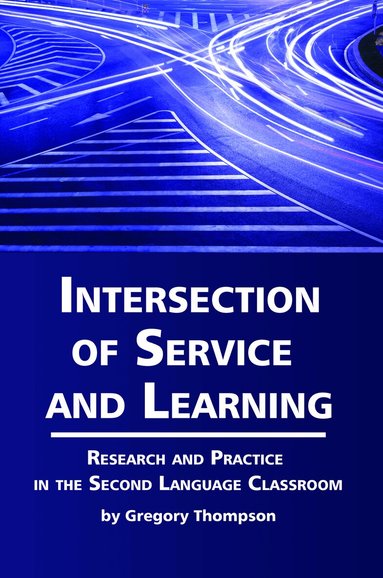 Gregory Thompson - Intersection of Service and Learning, Häftad