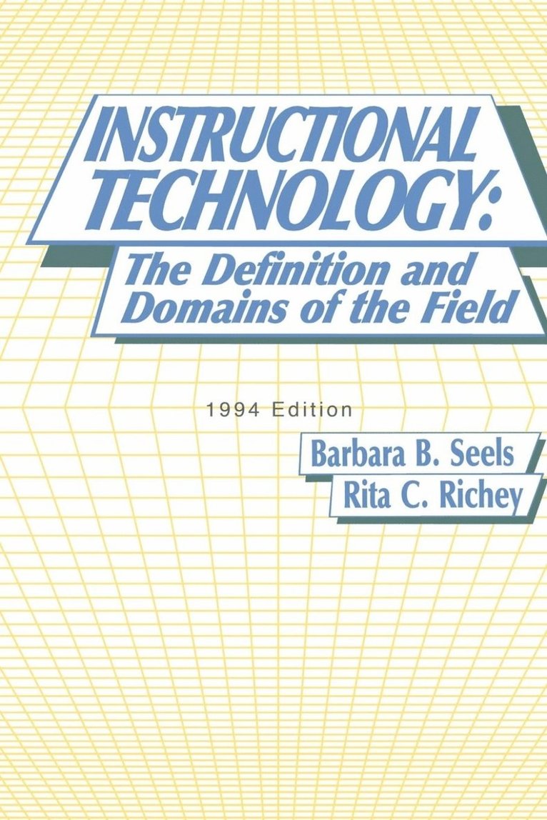 Barbara B. Seels, Rita C. Richey - Instructional Technology, Häftad