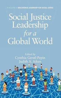 bokomslag Social Justice Leadership for a Global World