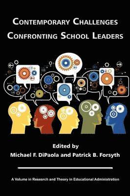 Michael DiPaola, Patrick B. Forsyth, Michael Dipaola, Michael F. DiPaola, Michael F. Dipaola - Contemporary Challenges Confronting School Leaders, Inbunden