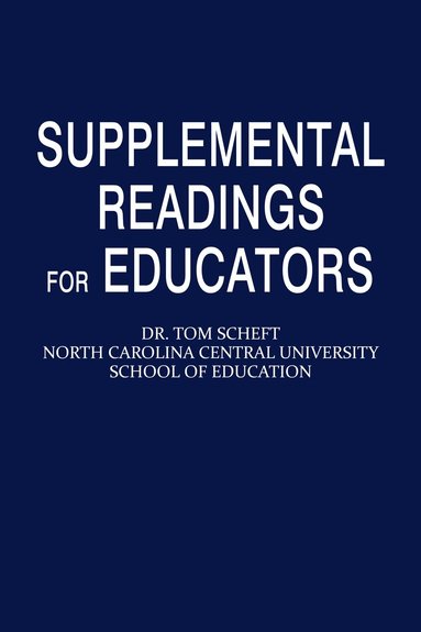 Tom Scheft - Supplemental Readings for Educators, Häftad