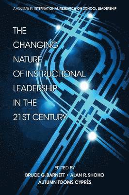The Changing Nature of Instructional Leadership in the 21st Century 1