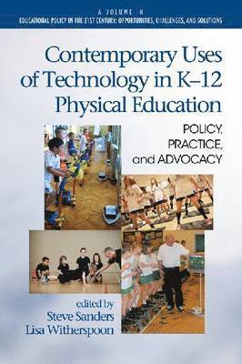 Contemporary Uses of Technology in K-12 Physical Education 1