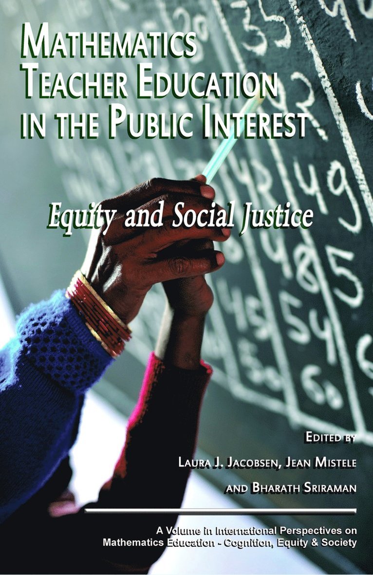 Mathematics Teacher Education in the Public Interest 1