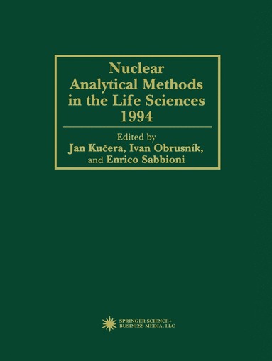 bokomslag Nuclear Analytical Methods in the Life Sciences 1994