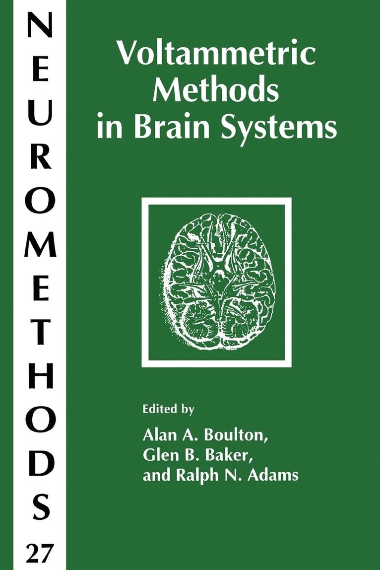 Alan A. Boulton, Glen B. Baker, Ralph Adams, Alan A Boulton, Glen B Baker - Voltammetric Methods in Brain Systems, Häftad