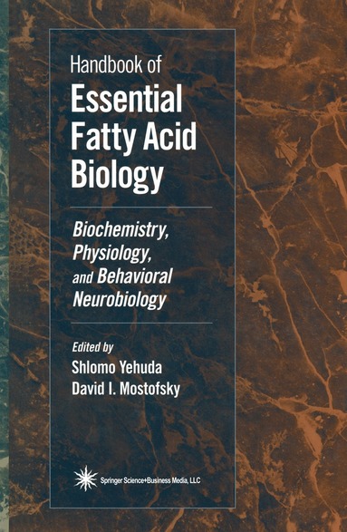 David I. Mostofsky, Shlomo Yehuda - Handbook of Essential Fatty Acid Biology, Häftad