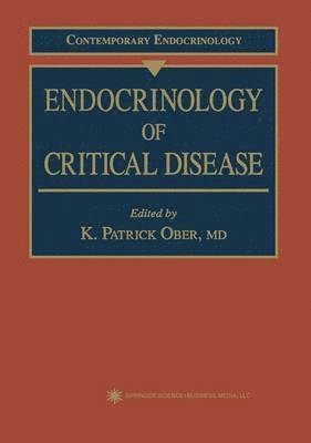 K. Patrick Ober - Endocrinology of Critical Disease, Häftad