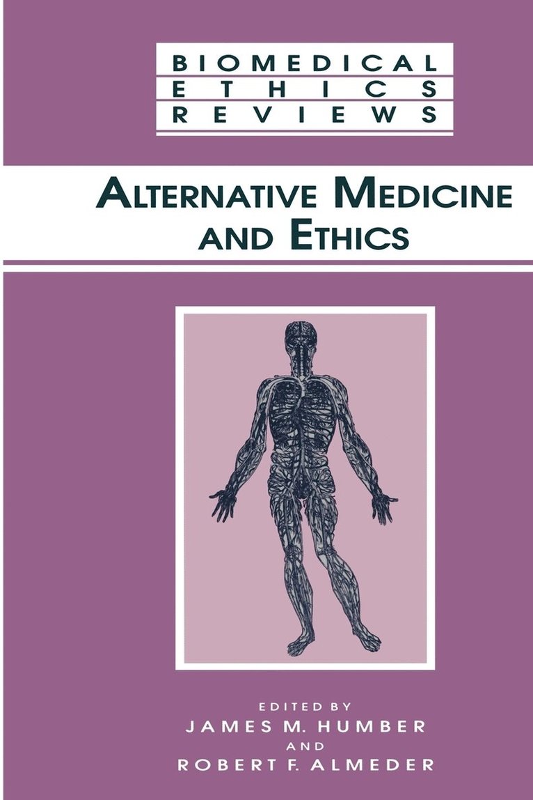 James M. Humber, Robert F. Almeder - Alternative Medicine and Ethics, Häftad