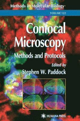 Stephen W. Paddock - Confocal Microscopy, Häftad