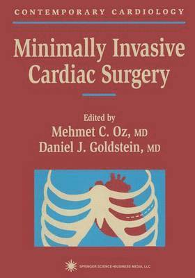 Mehmet C. Oz - Minimally Invasive Cardiac Surgery, Häftad