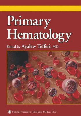 Ayalew Tefferi - Primary Hematology, Häftad