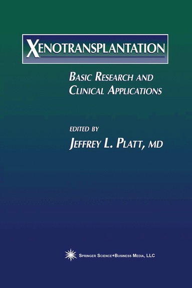 Jeffrey L. Platt - Xenotransplantation, Häftad