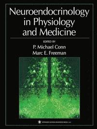 bokomslag Neuroendocrinology in Physiology and Medicine