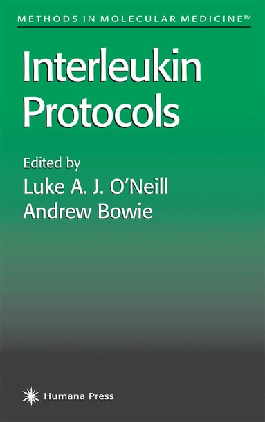 Luke A. J. O’Neill, Andrew Bowie - Interleukin Protocols, Häftad