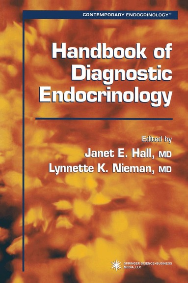 Janet E. Hall, Lynnette K. Nieman - Handbook of Diagnostic Endocrinology, Häftad