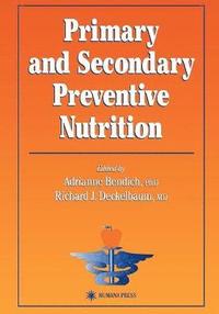 bokomslag Primary and Secondary Preventive Nutrition