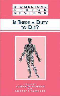 Is There a Duty to die? 1