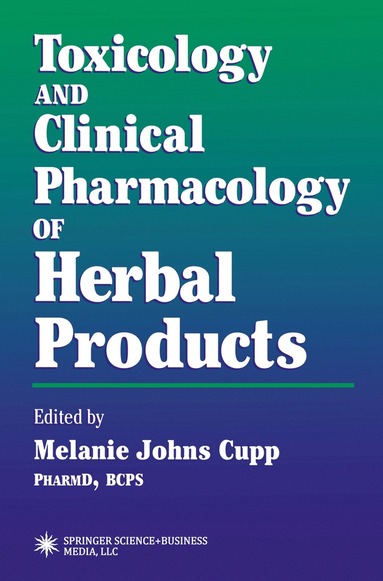 bokomslag Toxicology and Clinical Pharmacology of Herbal Products